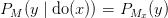 P_M(y \mid \text{do}(x)) = P_{M_x}(y)