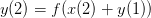 y(2) = f(x(2) + y(1))
